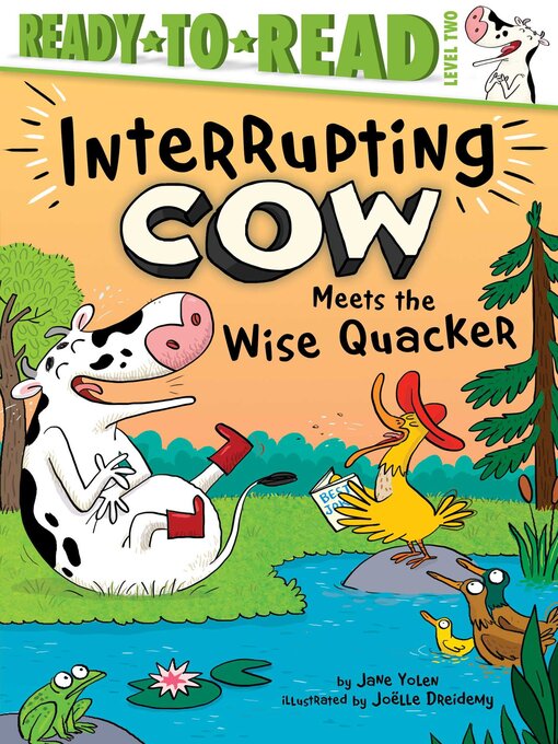 Title details for Interrupting Cow Meets the Wise Quacker by Jane Yolen - Available